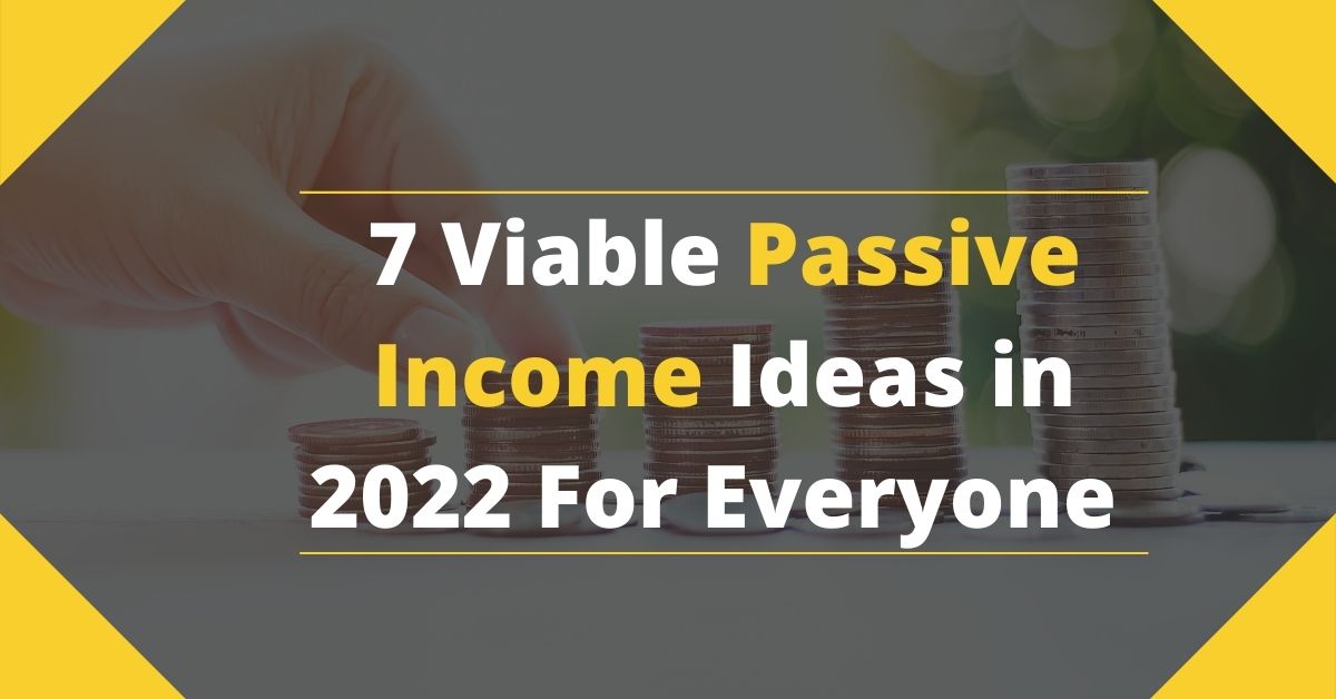 7 Passive income ideas in Pakistan in 2023 7 Viable Passive Income Ideas in 2022 2